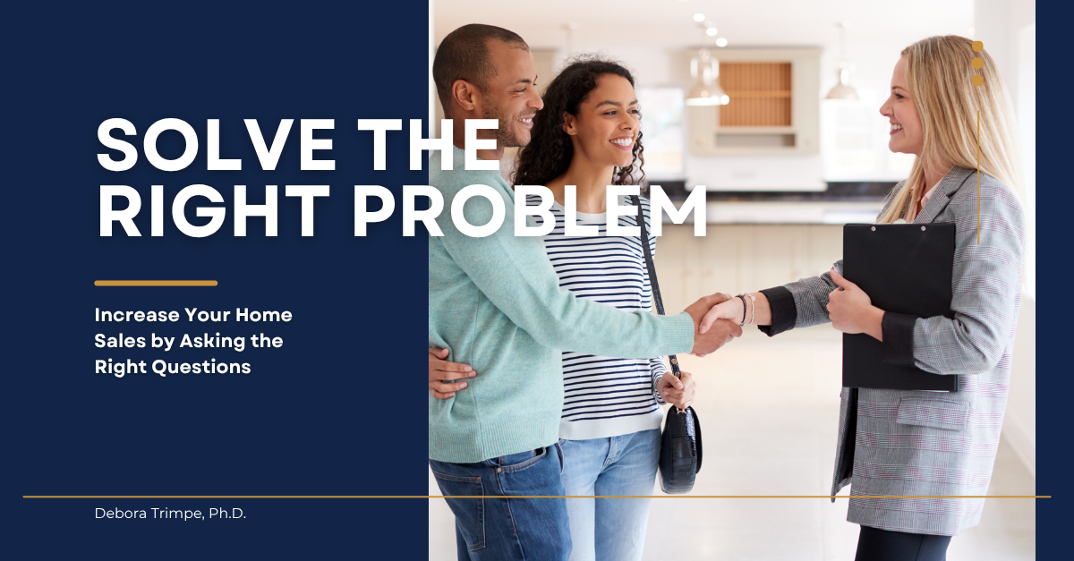 Increase Your Sales by Solving the Right Problem