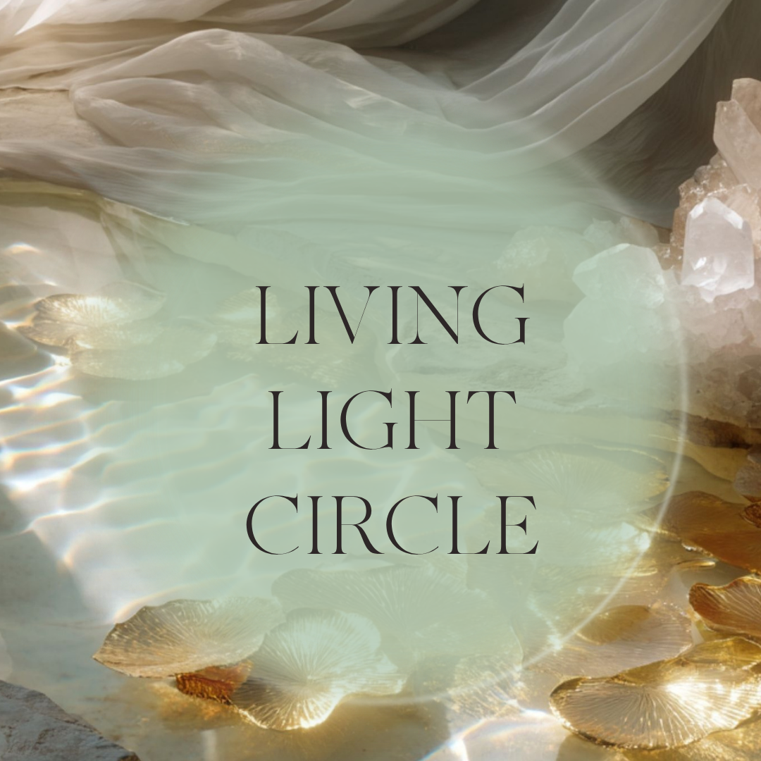 Living Light Circle - Monthly Virtual Gathering