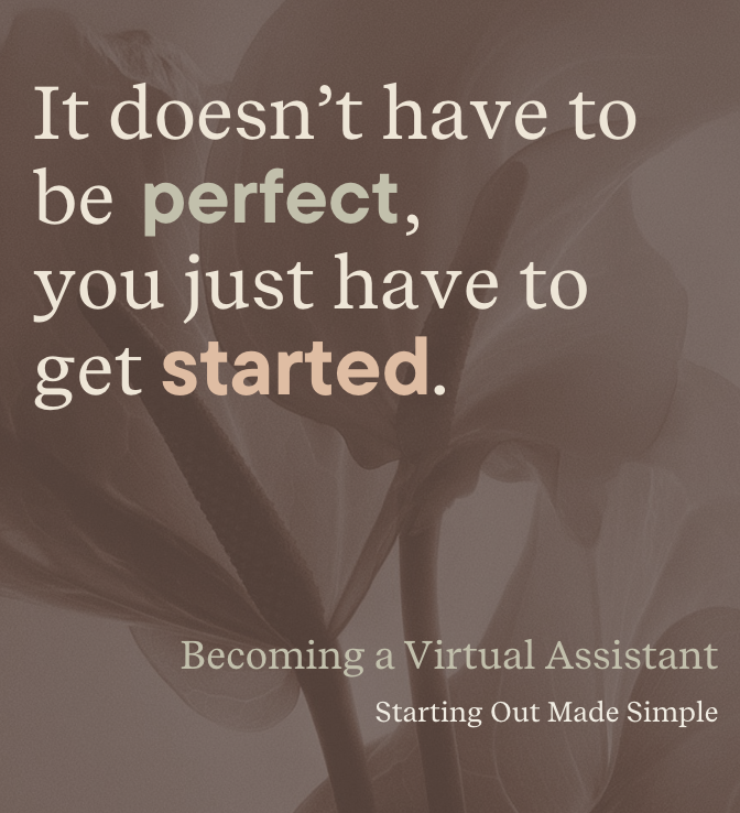 Becoming a Virtual Assistant:  A guide to starting out made simple