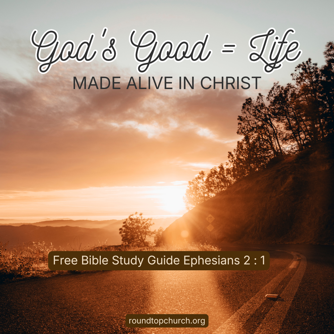 God's Good = Life: Understanding Spiritual Death and Redemption in Ephesians 2:1-2