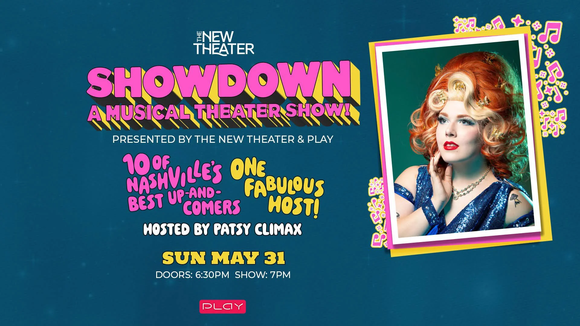 Showdown: A Musical Theater Show presented by The New Theater and Play. Hosted by Patsy Climax. Sunday, May 31, 2026.