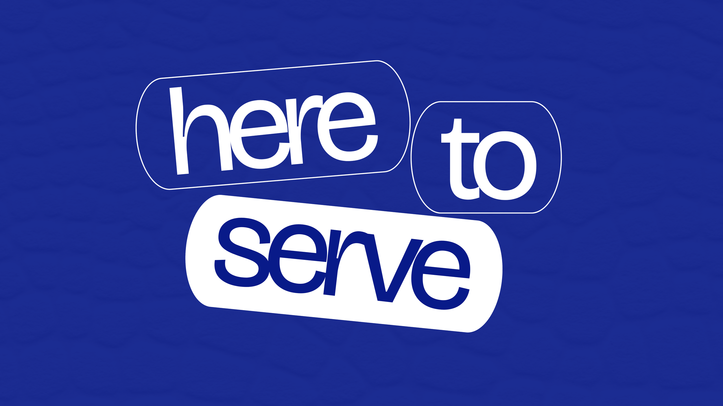 Here to Serve.png