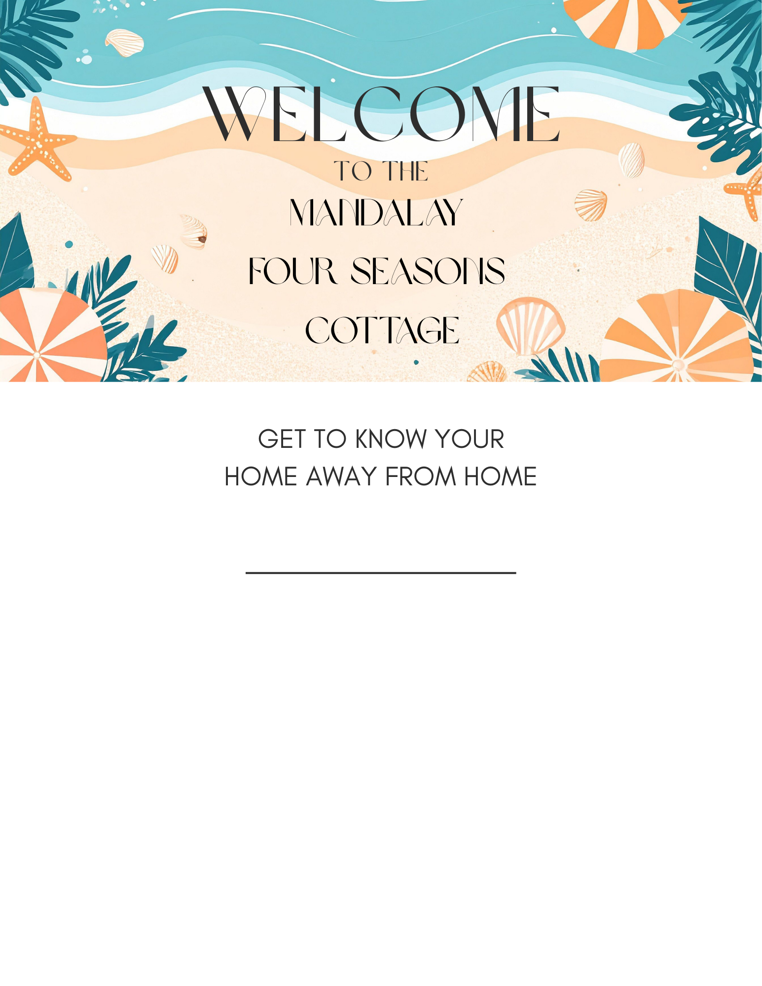 Beach-themed welcome sign with sand, seashells, starfish, and ocean waves, reading 'Welcome to the Maitalay Four Seasons Cottage' and inviting guests to get to know their home away from home.