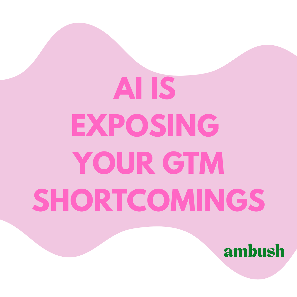 AI Won’t Save Your GTM — But It Will Expose It