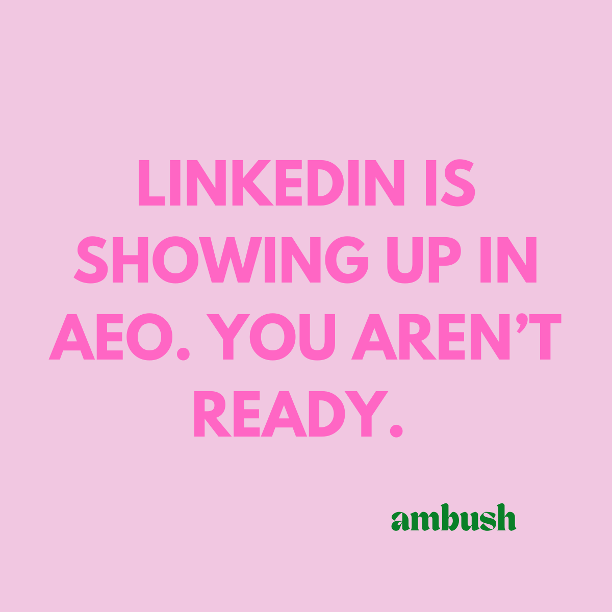 LinkedIn IS Showing Up in AEO. And Most Marketers Aren’t Ready.