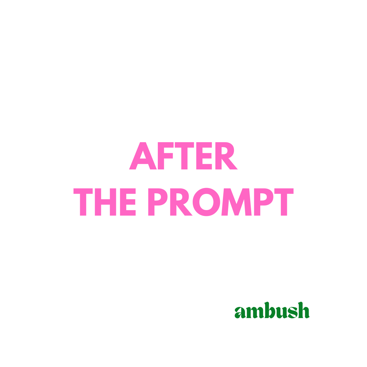 The Most Important Part of AI Happens After the Prompt