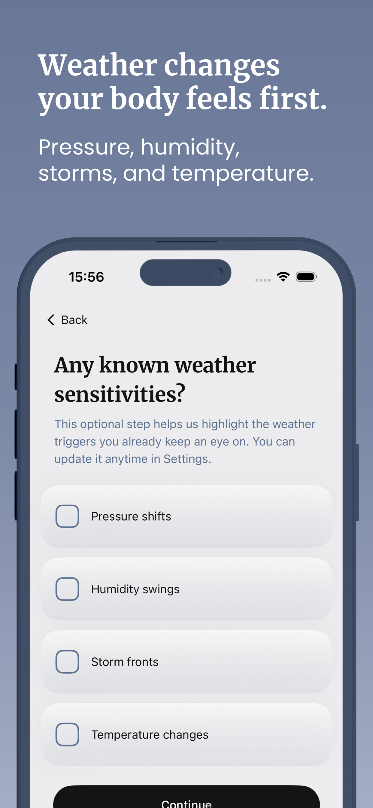 A mobile app screen displaying a weather sensitivity questionnaire with options for pressure shifts, humidity swings, storm fronts, and temperature changes, with a background of a blue gradient and a header stating 'Weather changes your body feels first.'