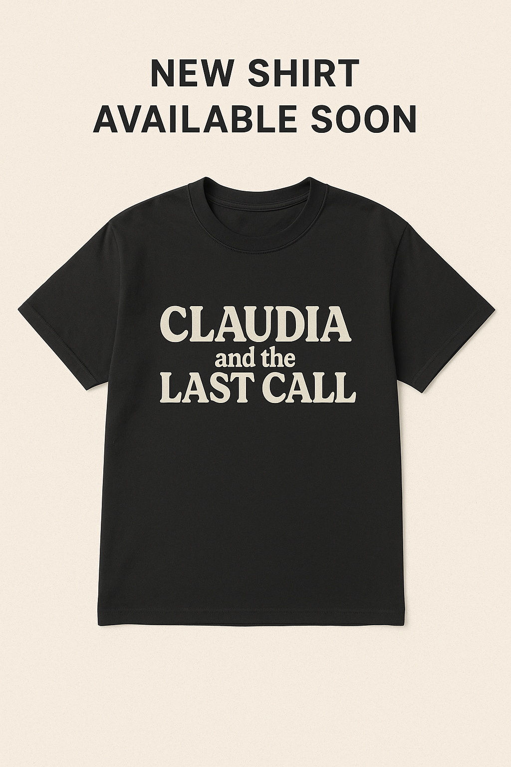 Claudia and the Last Call Logo Shirts