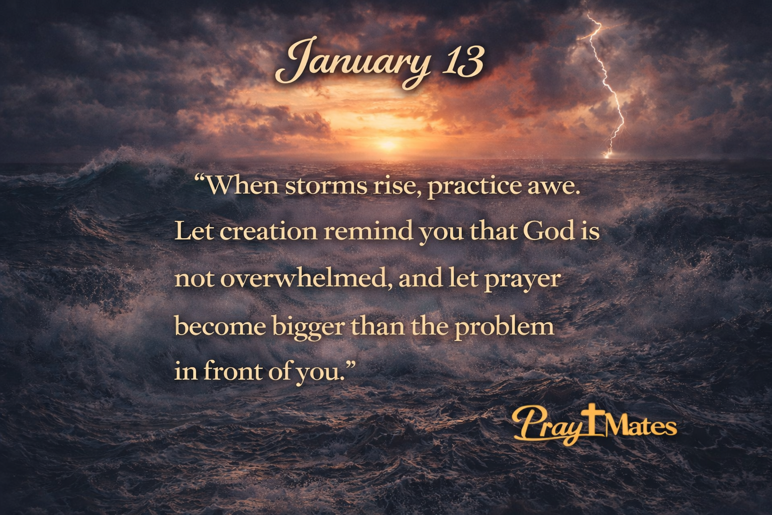 January 13 - The Greatness of God in the Storm