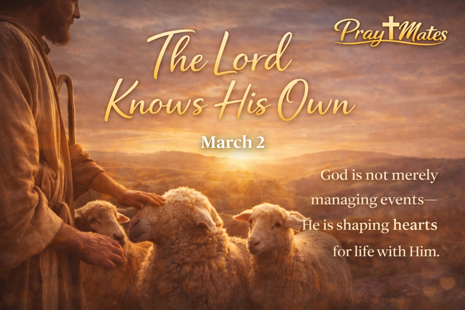 March 2 — The Lord Knows His Own