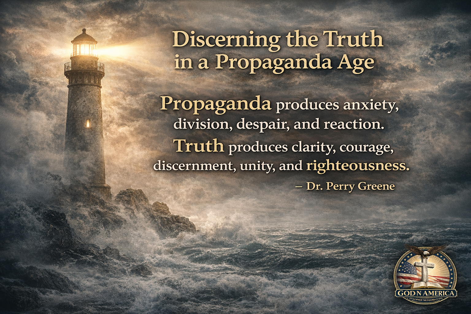 Discerning the Truth in a Propaganda Age