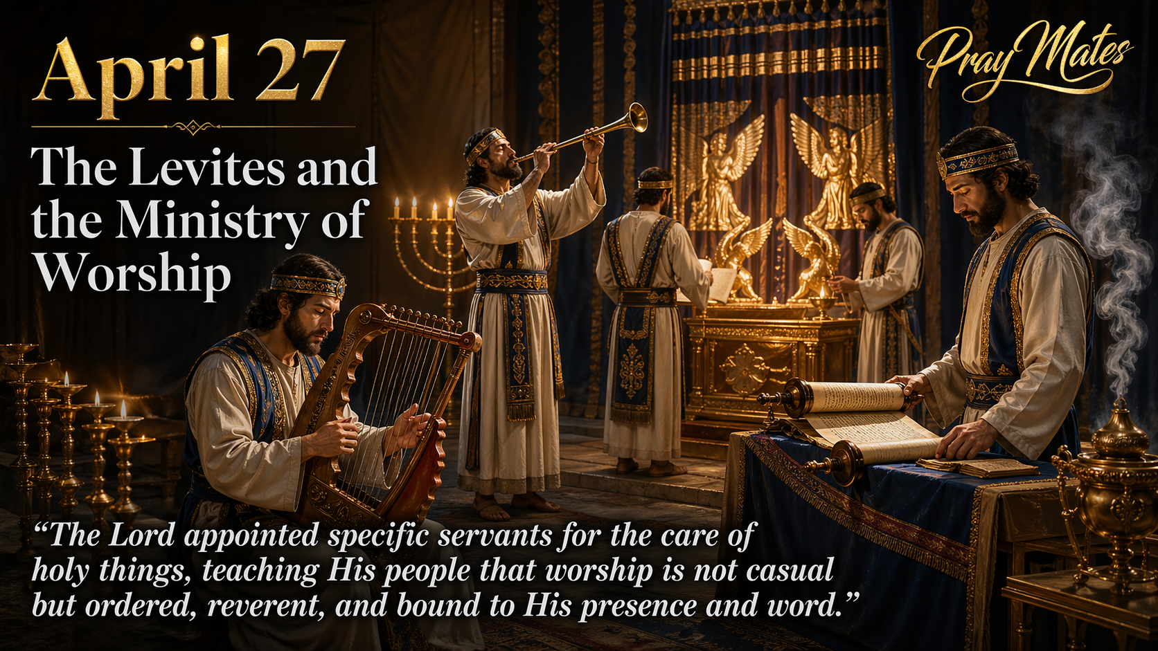 April 27 — The Levites and the Ministry of Worship