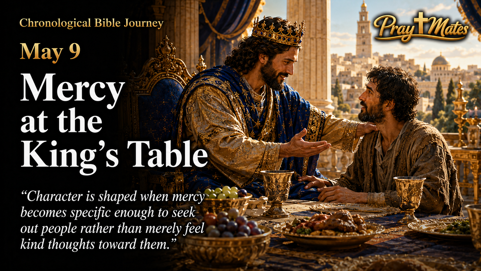 May 9 — Mercy at the King's Table