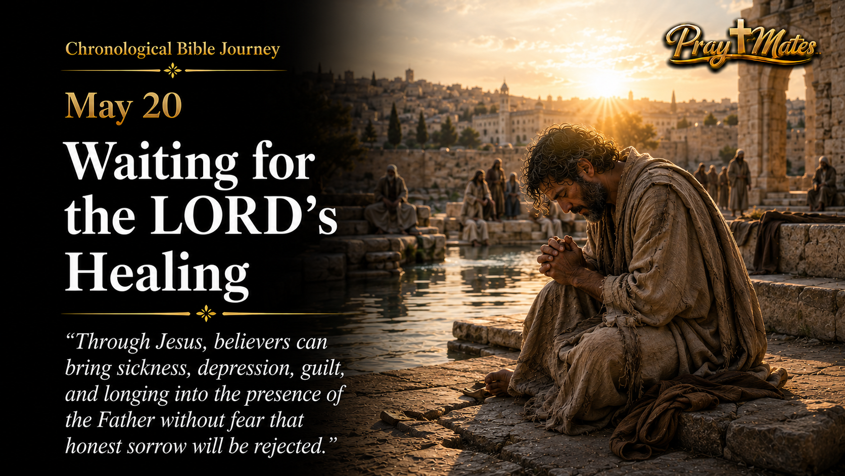 May 20 — Waiting for the LORD's Healing
