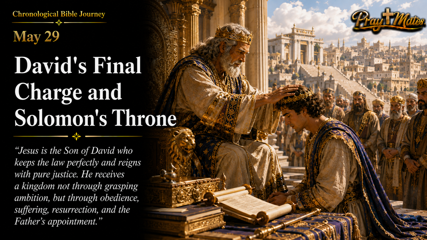 May 29 — David's Final Charge and Solomon's Throne