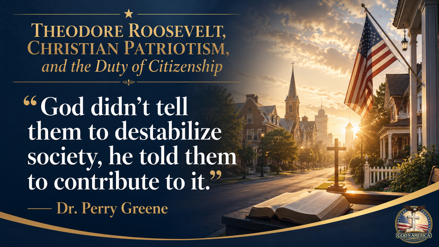 Theodore Roosevelt, Christian Patriotism, and the Duty of Citizenship
