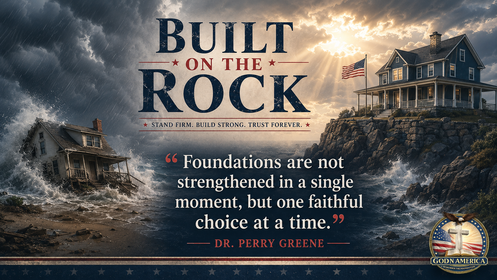 Built on the Rock: Why America’s Freedom Needs a Moral Foundation