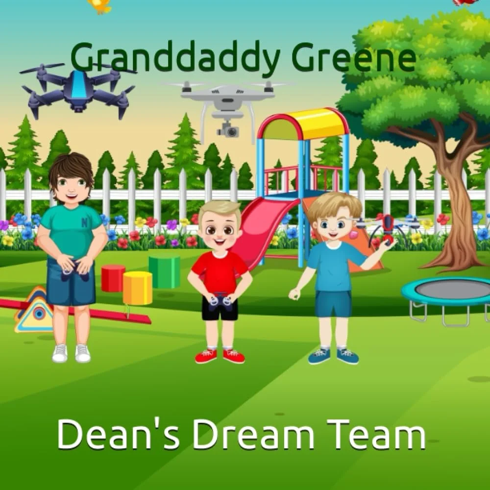 Children playing in a colorful backyard with playground equipment, trees, flowers, and drones flying in the sky. The text reads 'Granddaddy Greene' and 'Dean's Dream Team'.