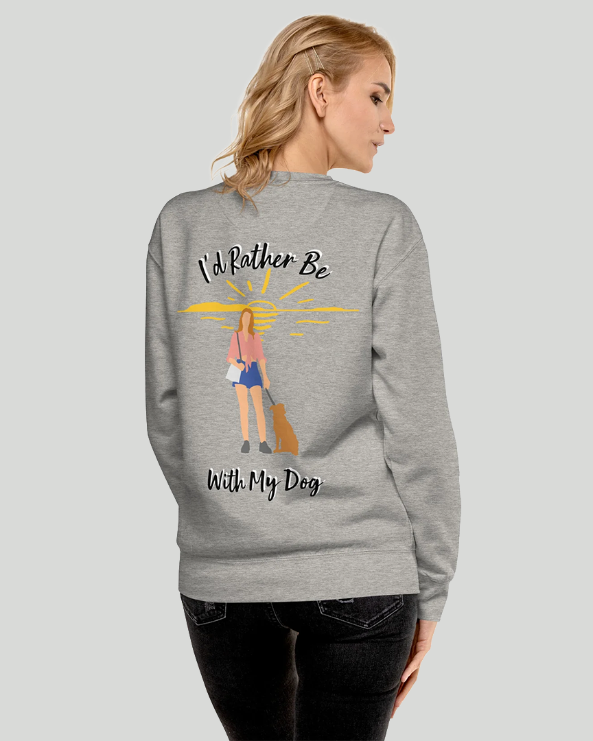 I'd Rather Be With My Dog Gray Back View.png