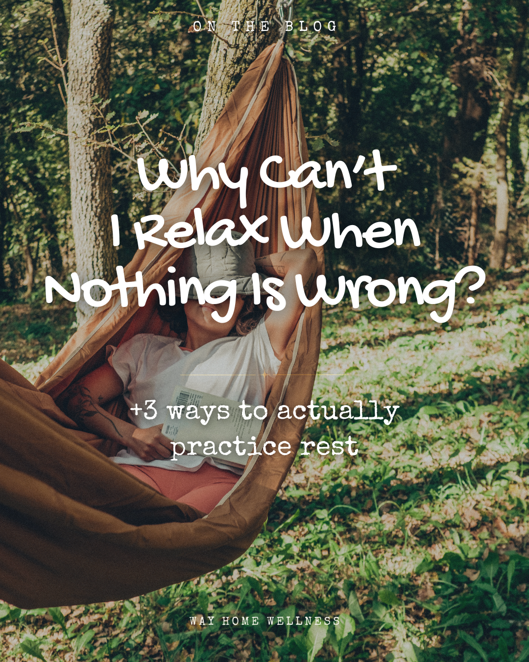 Why Can’t I Relax When Nothing Is Wrong?