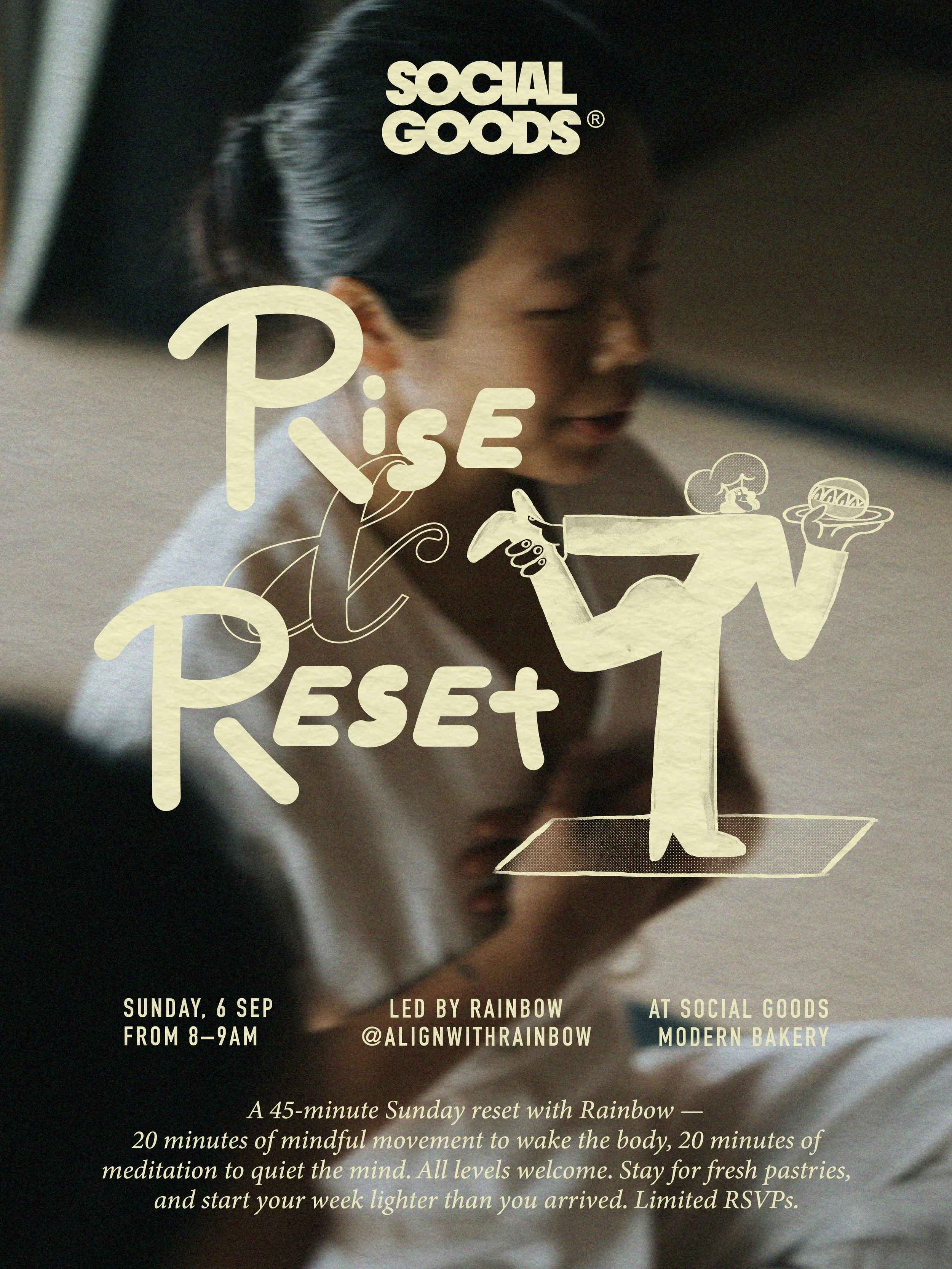 Promotional poster for the "Rise & Reset" Sunday morning event at Social Goods Modern Bakery.