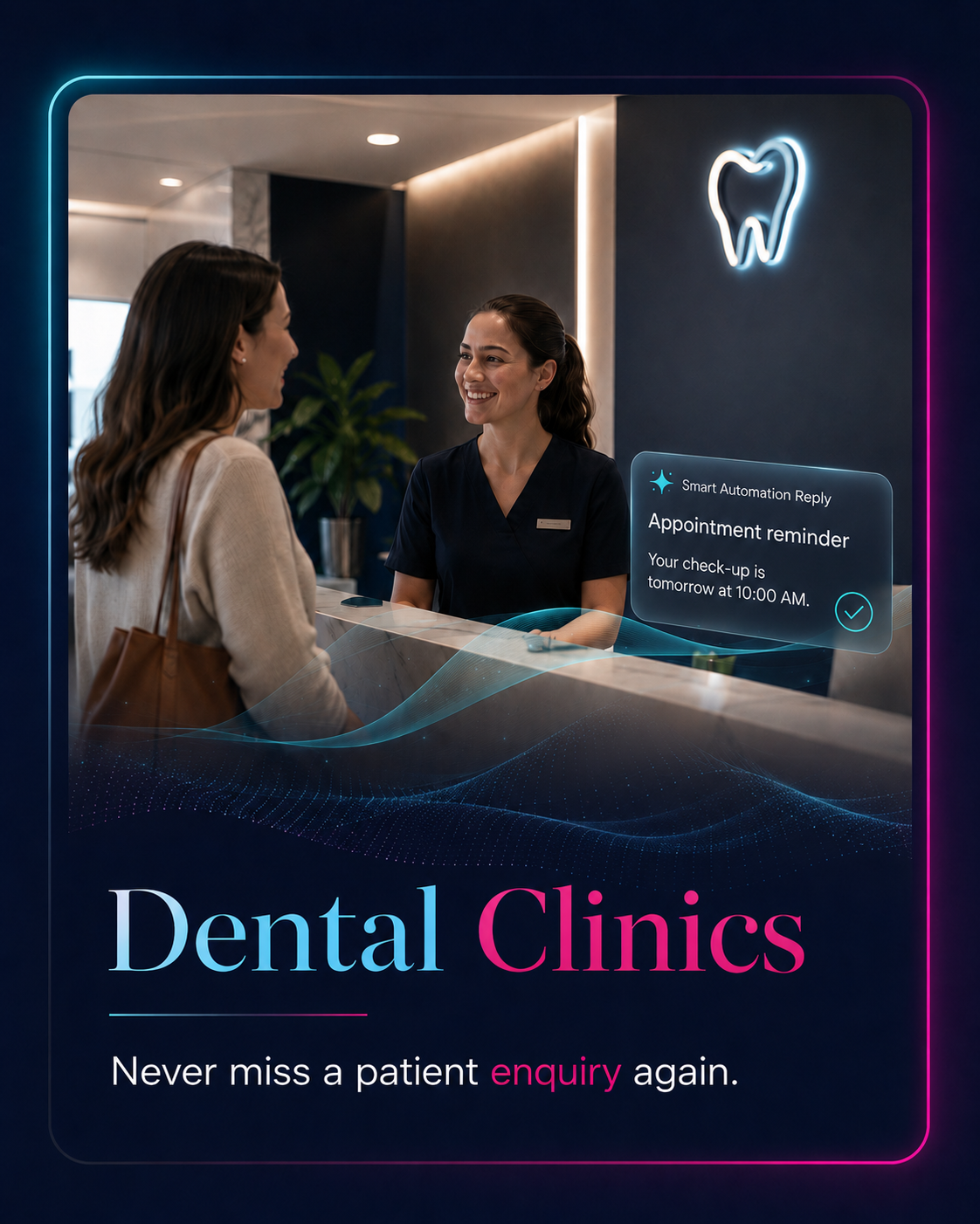 Dental clinics - never miss a patient enquiry again