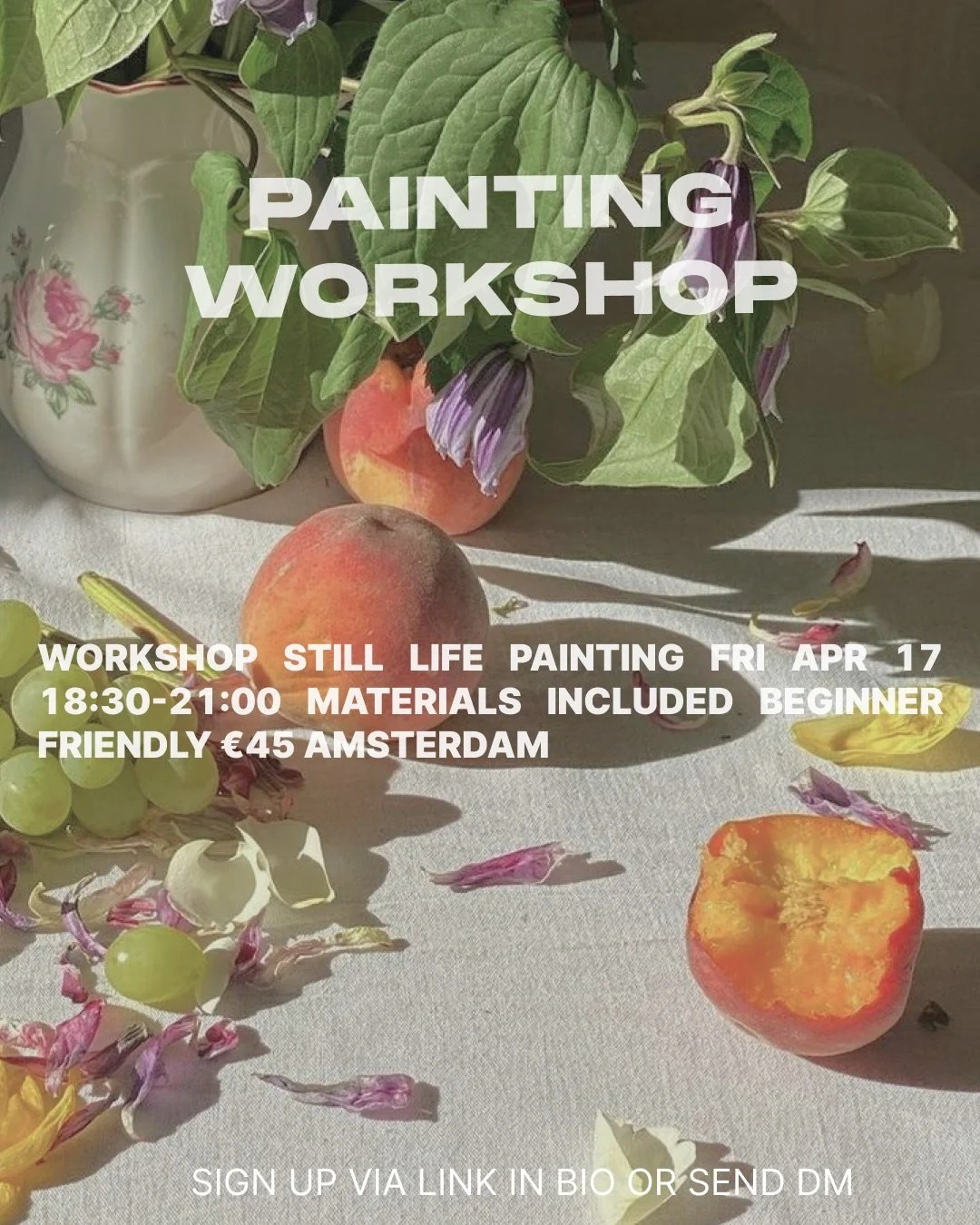 Still life painting workshop with @studioflorance | Friday, April 17 | 18:30&ndash;21:00 | &euro;45 | Beginner Friendly | Reserve your spot via the link in bio!