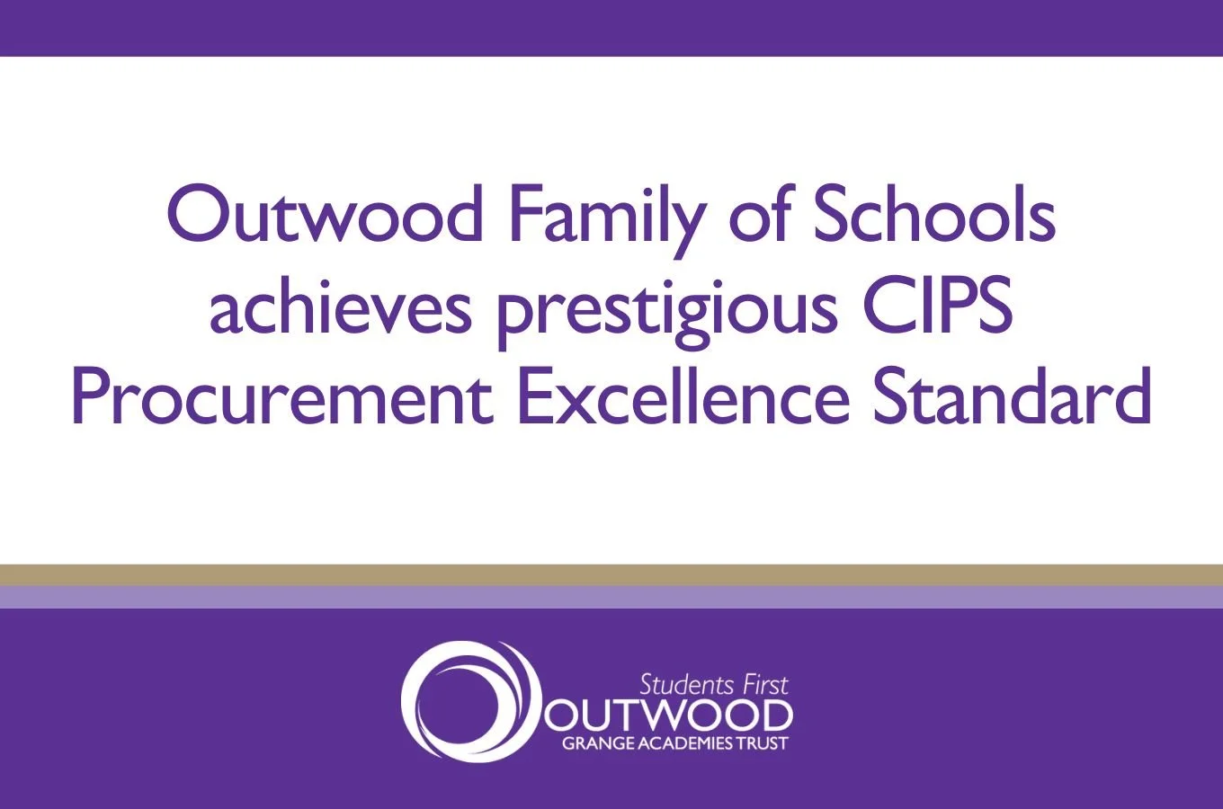 Outwood Family of Schools achieves prestigious CIPS Procurement Excellence Standard
