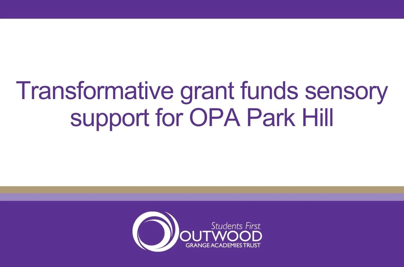 Transformative £34,000 grant funds sensory support for Outwood Primary Academy Park Hill