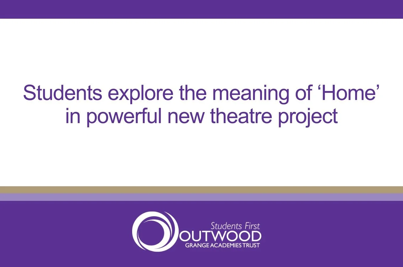 Students explore the meaning of ‘Home’ in powerful new theatre project