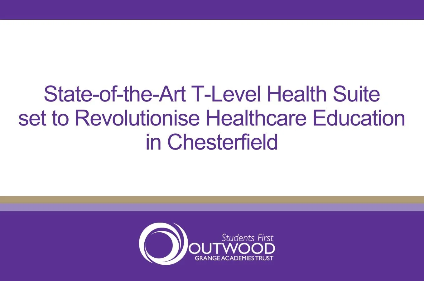 State-of-the-Art T-Level Health Suite set to Revolutionise Healthcare Education in Chesterfield
