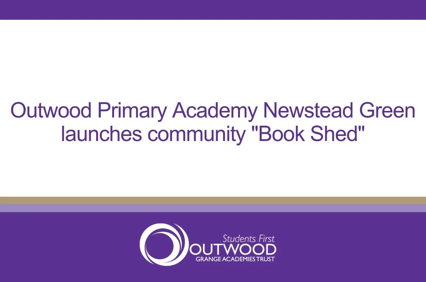 Outwood Primary Academy Newstead Green launches community "Book Shed"
