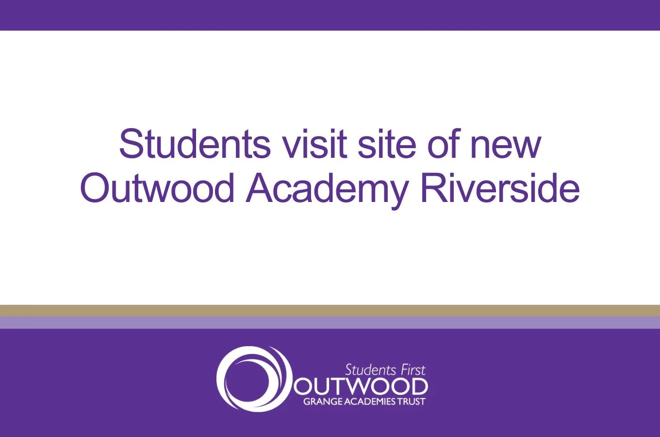 Students visit site of new Outwood Academy Riverside
