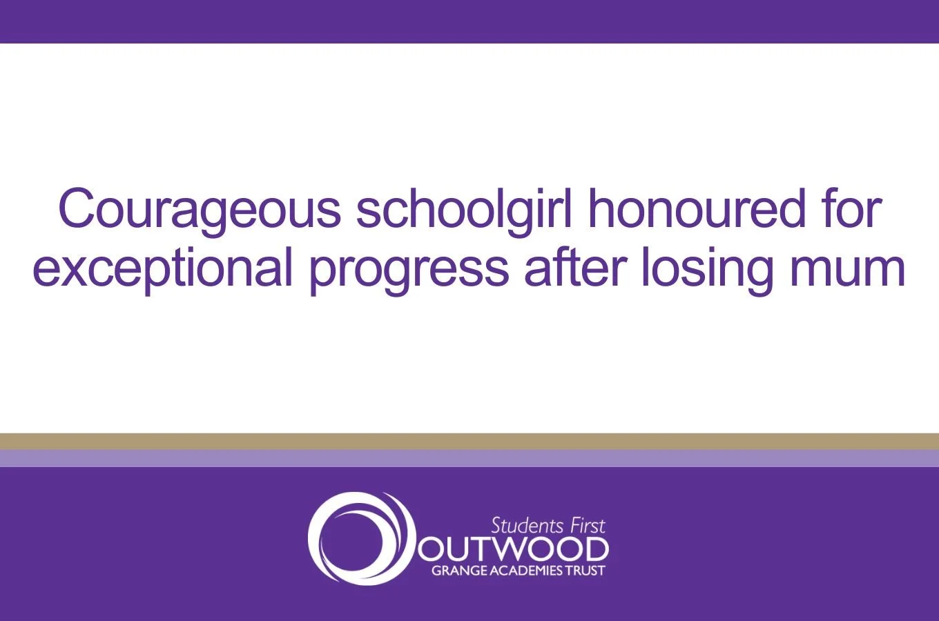 Courageous schoolgirl honoured for exceptional progress after losing mum