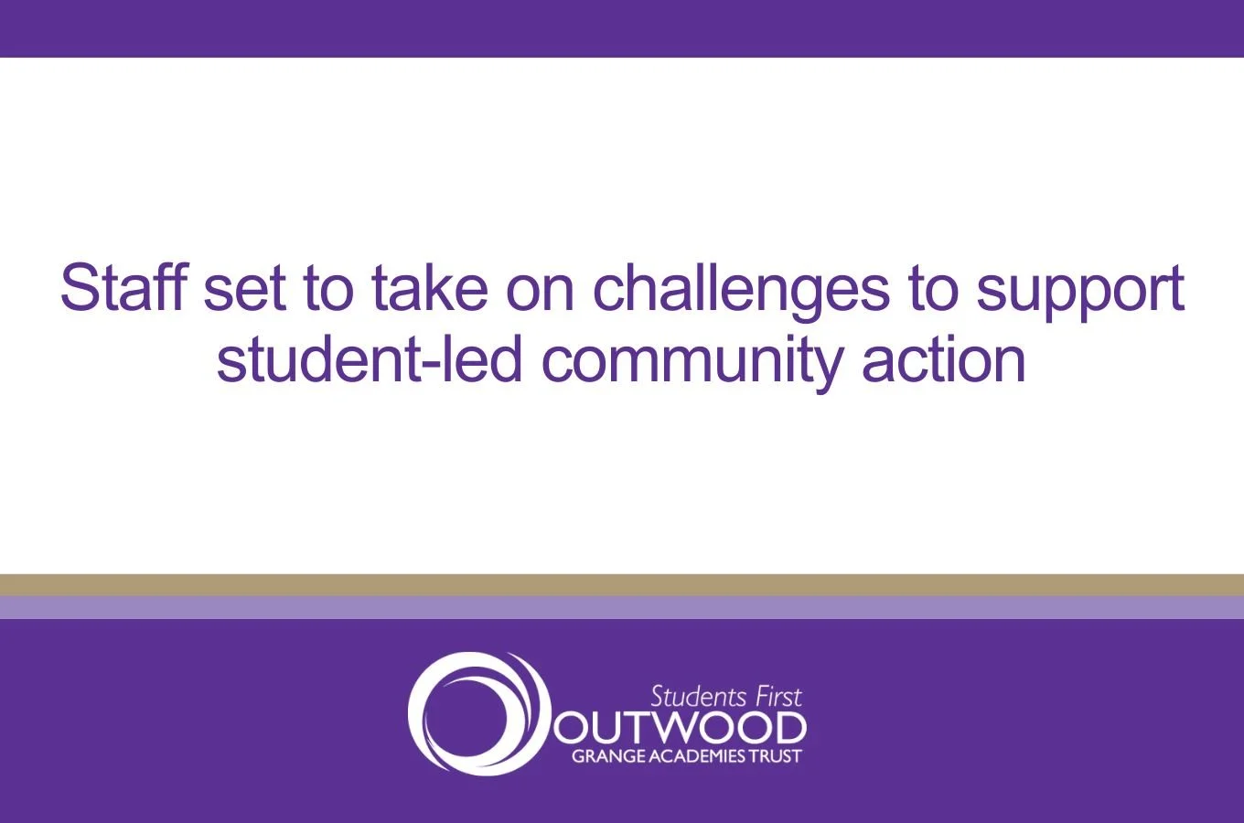 Staff set to take on challenges to support student-led community action
