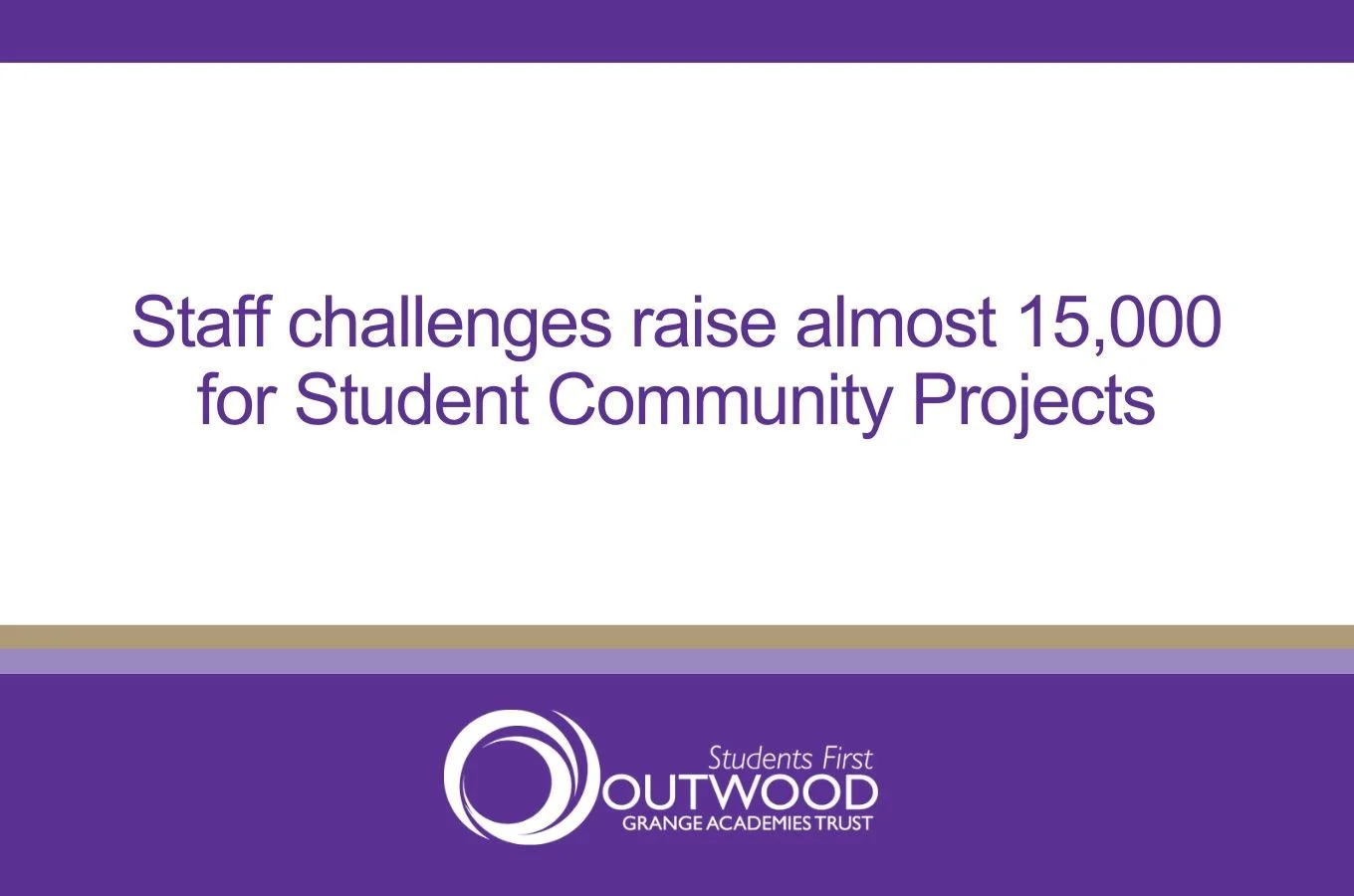 Staff challenges raise almost 15,000 for Student Community Projects