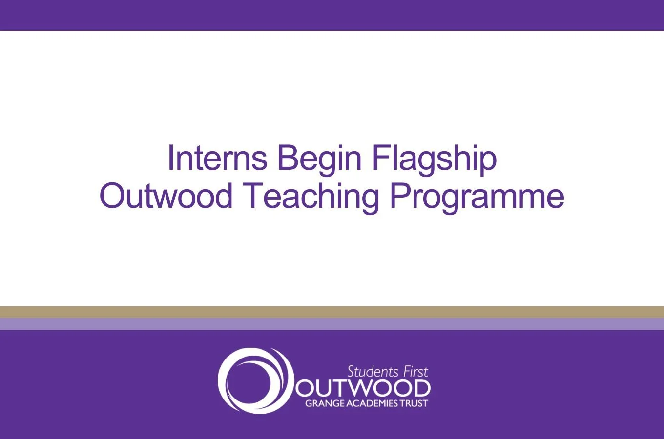 Interns Begin Flagship Outwood Teaching Programme