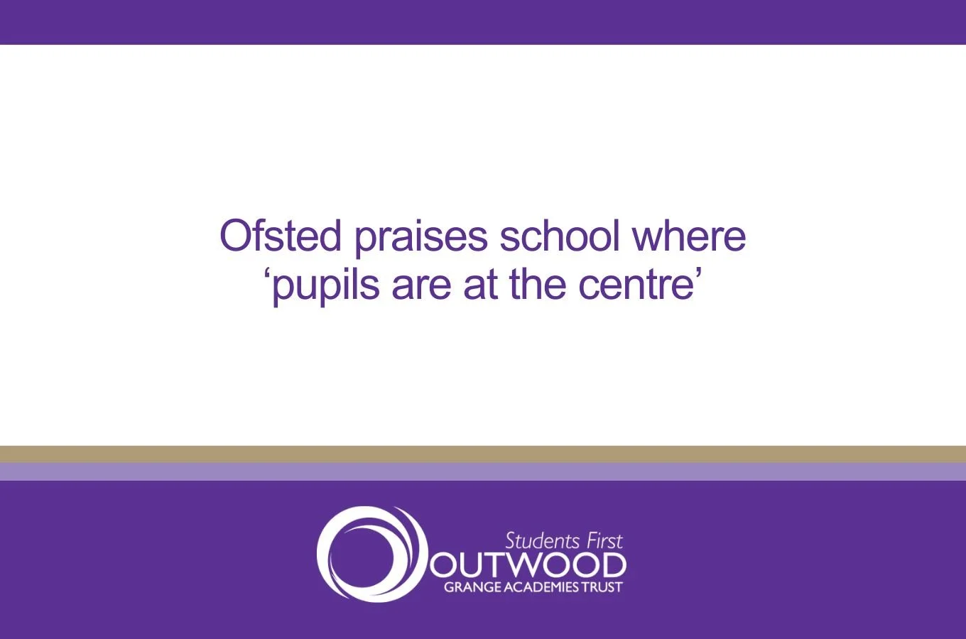 Ofsted praises school where ‘pupils are at the centre’