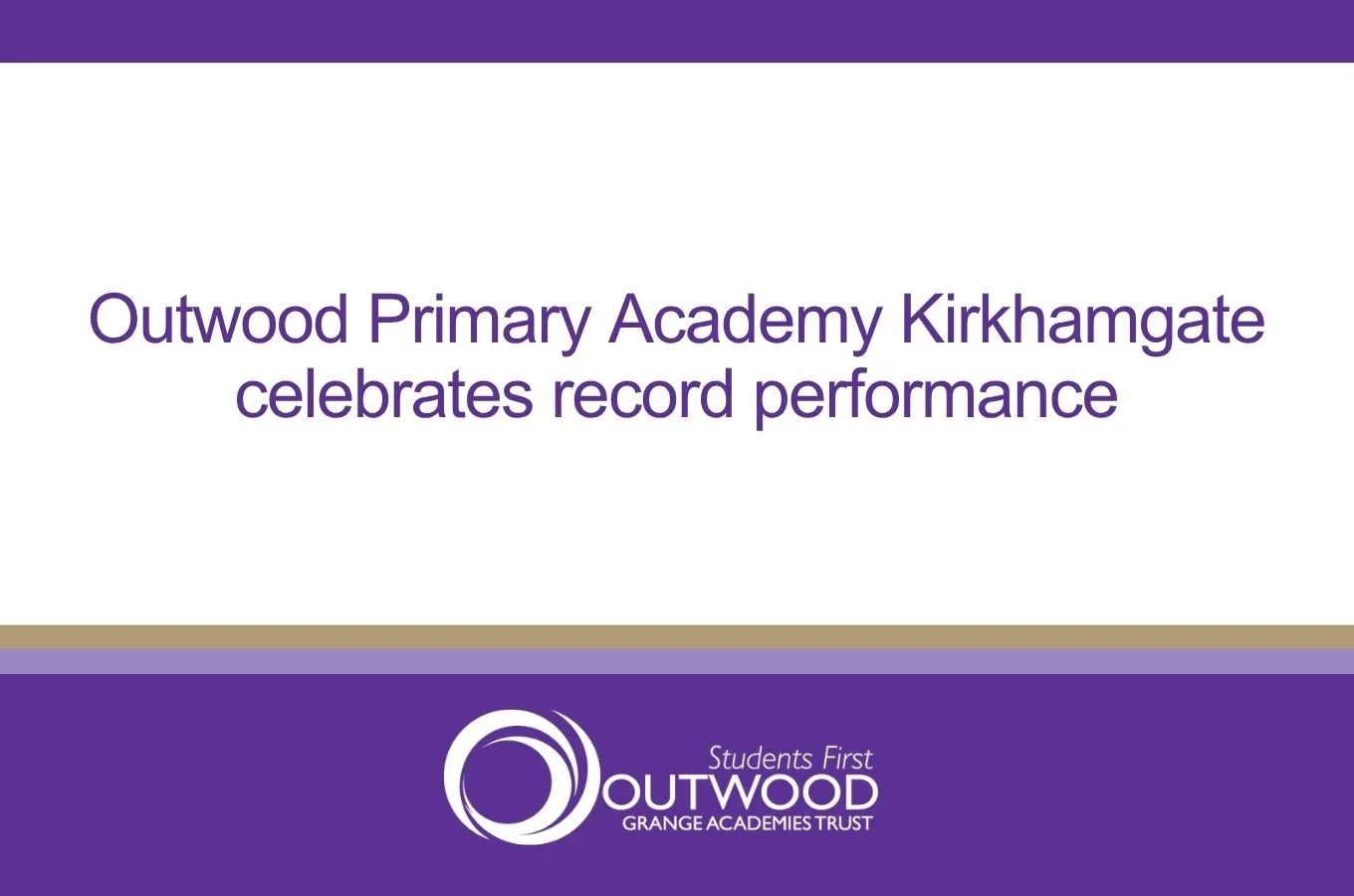 �鶹���� Primary Academy Kirkhamgate celebrates record performance