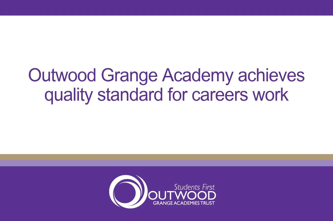 Outwood Grange Academy achieves quality standard for careers work