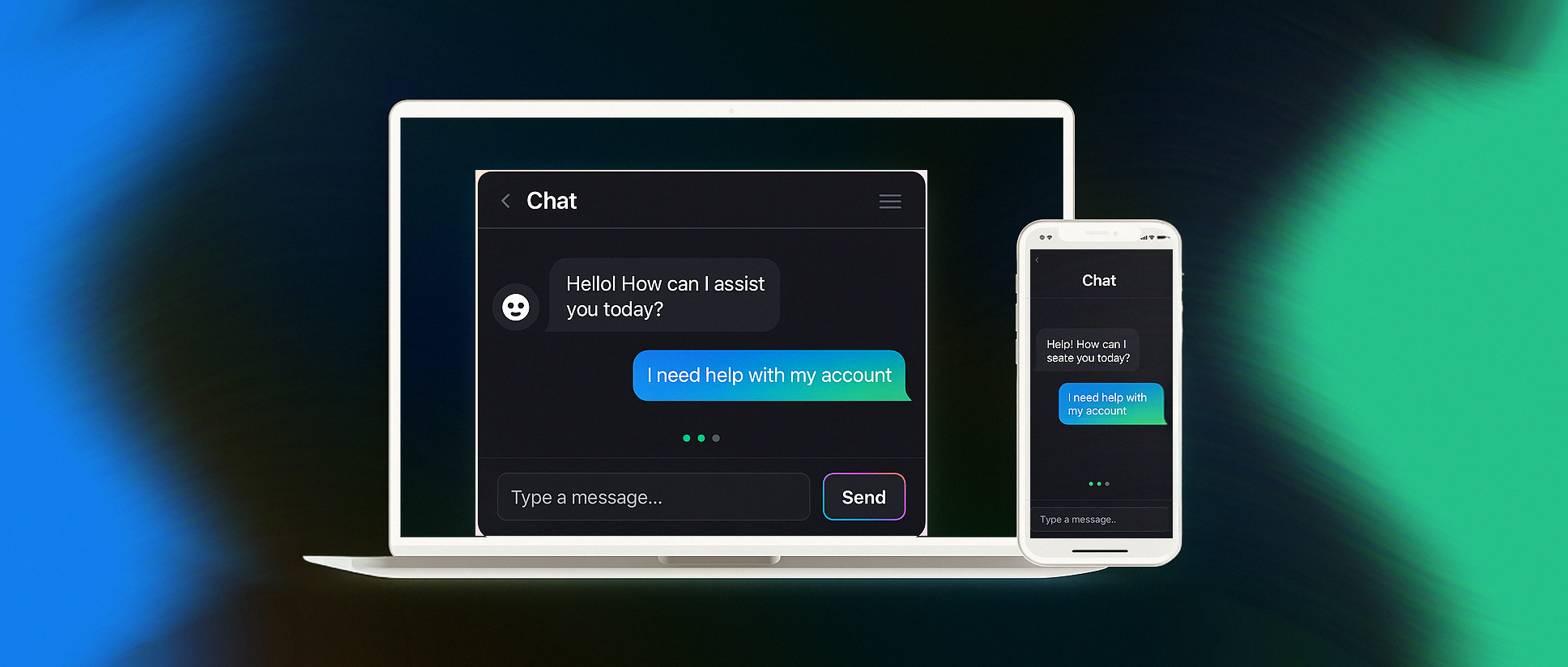 A digital illustration showing a laptop and a smartphone, both displaying chat screens with a messaging app. The laptop screen shows a chat conversation asking, 'Hello! How can I assist you today?' and a reply, 'I need help with my account.' The smartphone shows a similar chat with the message, 'Help! How can I seat you today?' and a response, 'I need help with my account.'