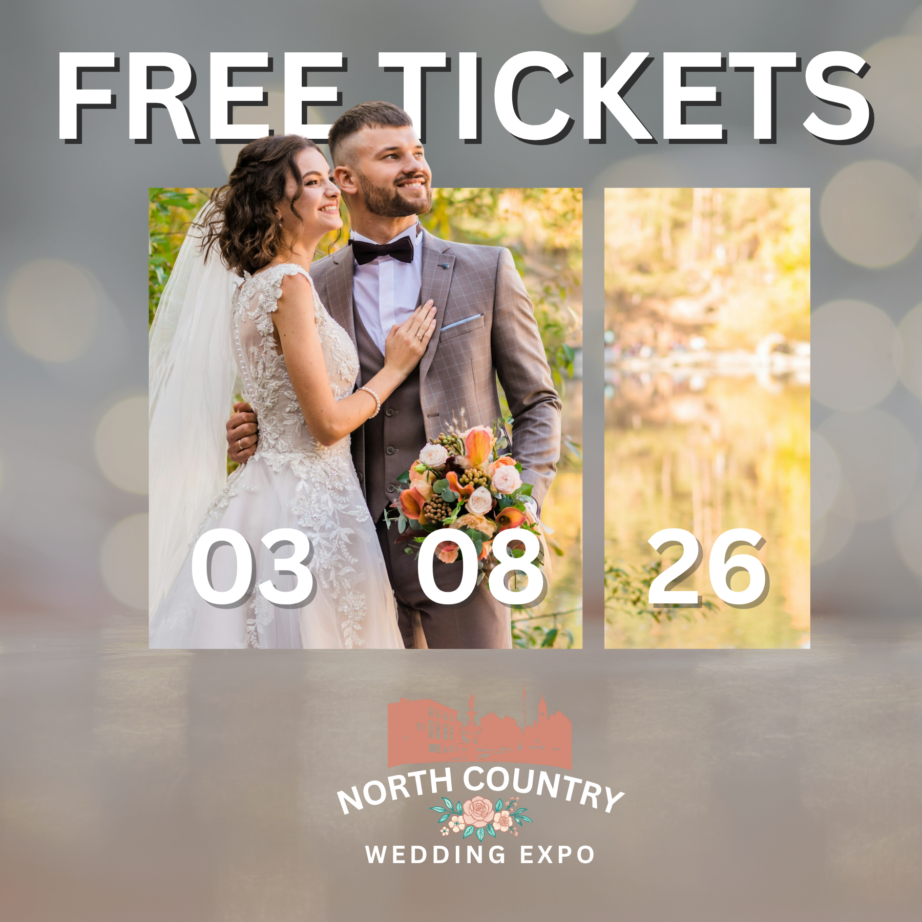 Wedding event promotion with couple in wedding attire, showing date 03/08/26 and text 'Free Tickets' at North Country Wedding Expo.