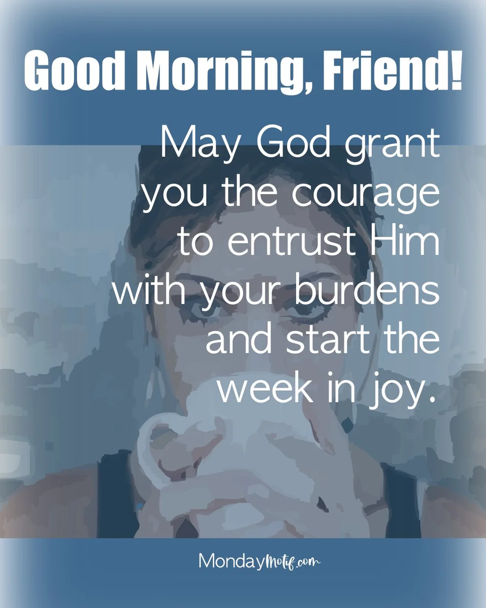 Bible Verses and Blessings for Your Morning - A Fresh Start — Monday Motif