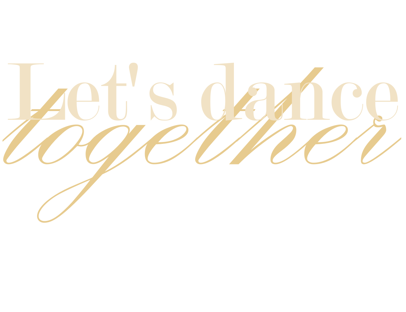 Der Text 'Let's dance together' in einer eleganten, mehrfarbigen Schreibschrift auf schwarzem Hintergrund.
