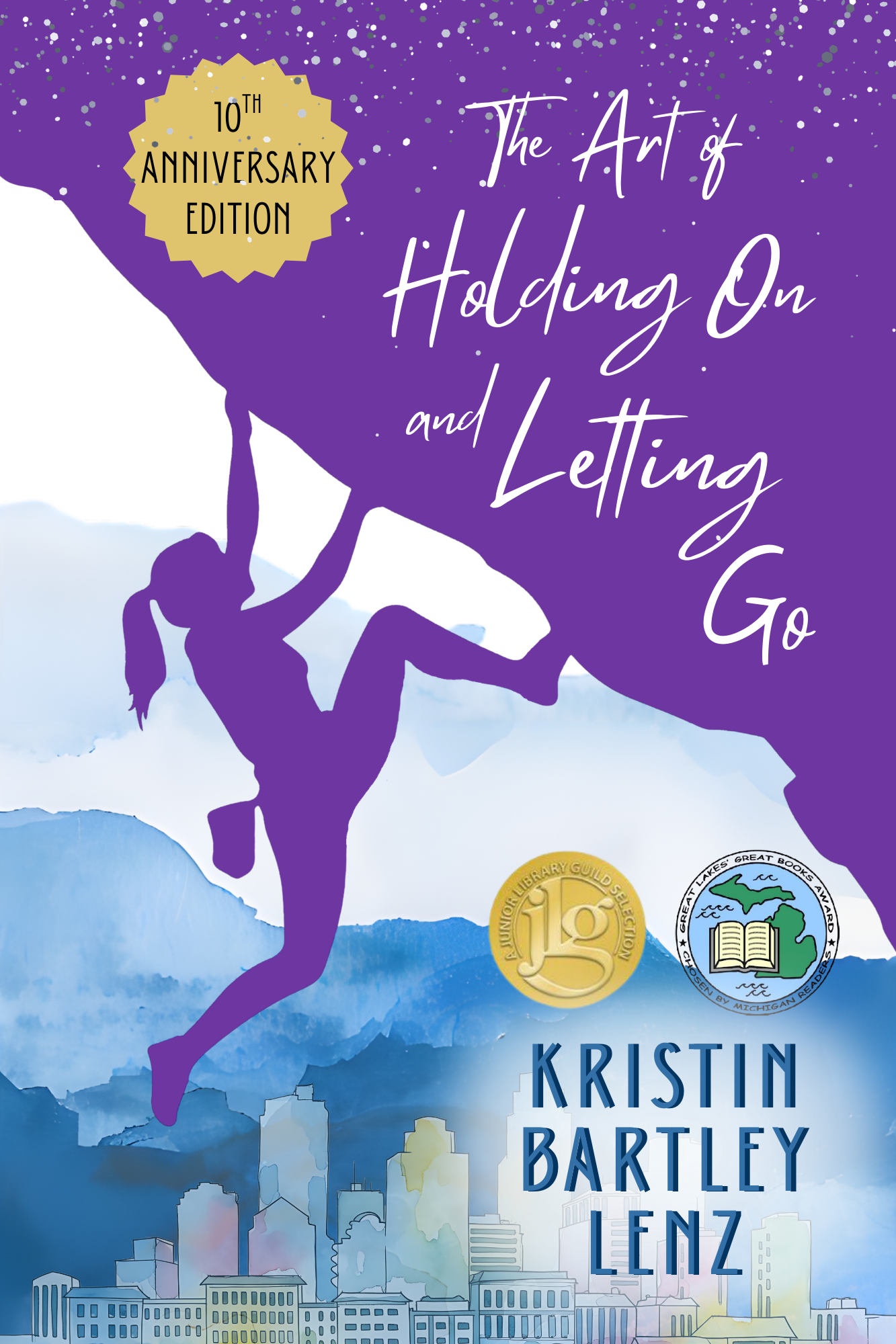 Book cover of The Art of Holding On and Letting Go. A teen girl is rock climbing with a backdrop of mountain scenery and a cityscape