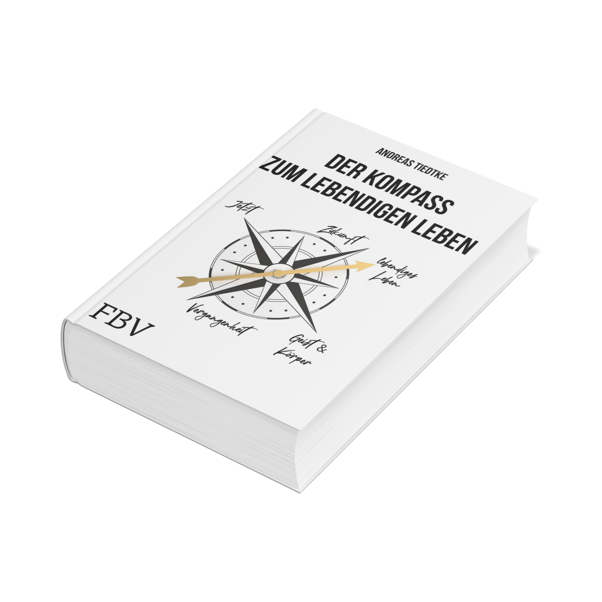 Buch mit dem Titel „Der Kompass zum lebendigen Leben“ – von Dr. Andreas Tiedtke