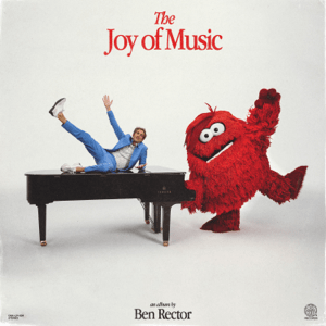 Ben Rector – The Joy of Music