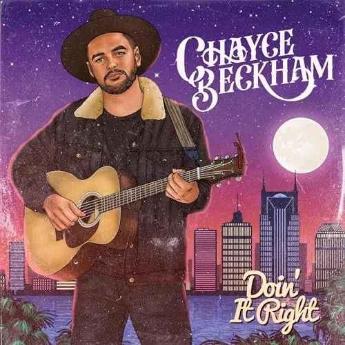 Chayce Beckham – Doin’ It Right