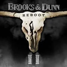 Brooks & Dunn - Reboot II