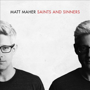 Matt Maher – Echoes / Saints and Sinners